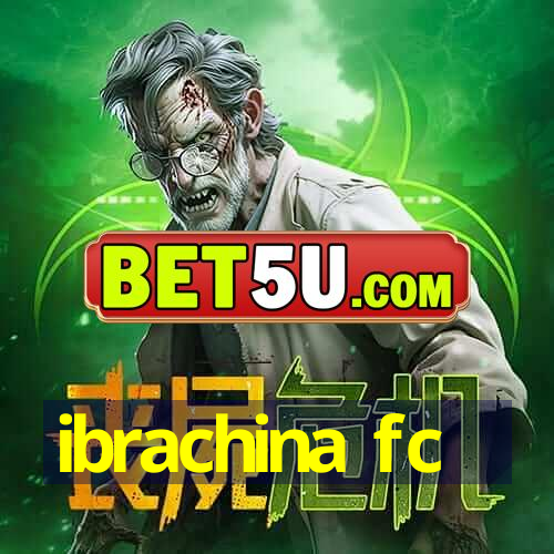 ibrachina fc